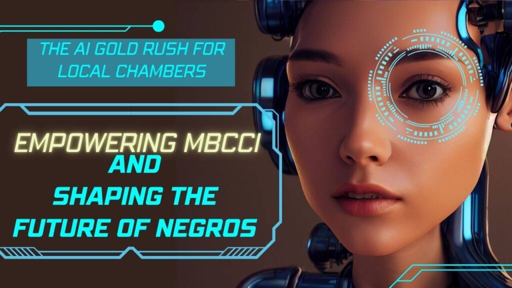 The AI Gold Rush for Local Chambers: Empowering MBCCI and Shaping the Future of Negros