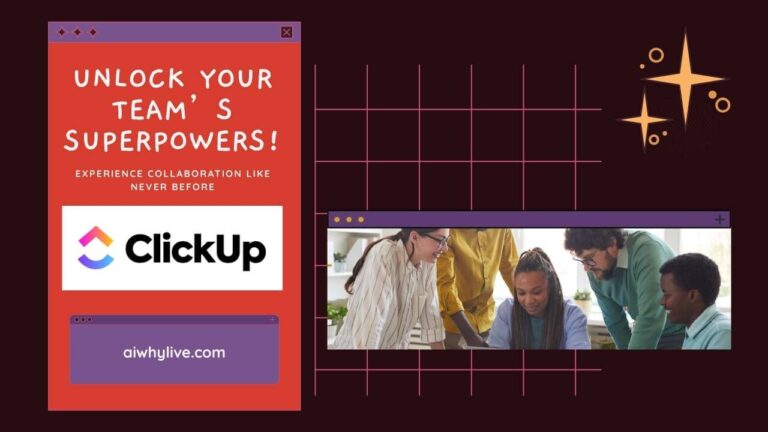 Unlock Your Team’s Superpowers: Discover ClickUp and Transform How You Work!
