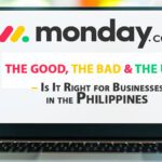 Monday.com: The Good, The Bad & The Ugly – Is It Right for Businesses in the Philippines?