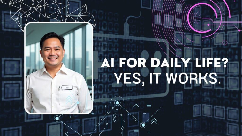 🧰 Everyday AI: 5 Real-Life Ways Filipinos Are Using AI to Level Up Their Lives