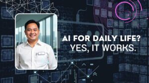 🧰 Everyday AI: 5 Real-Life Ways Filipinos Are Using AI to Level Up Their Lives
