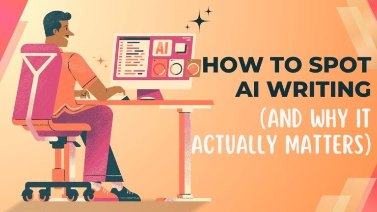 How to Spot AI Writing (And Why It Actually Matters)