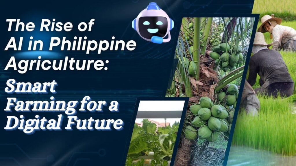 The Rise of AI in Philippine Agriculture: Smart Farming for a Digital Future