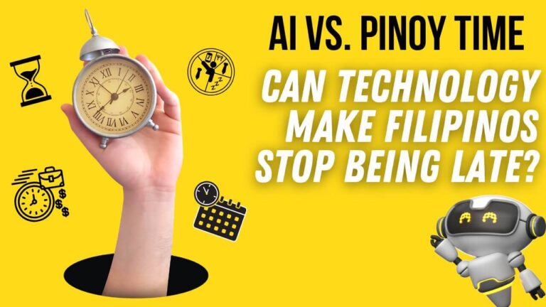 AI vs. Pinoy Time—Can Technology Make Us Stop Being Late?