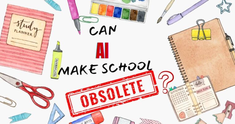 Can AI Make School Obsolete (And Why That’s Good)