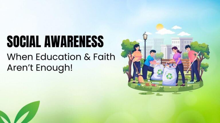 Social Awareness: Does Education or Faith Automatically Make You a Good Neighbor?