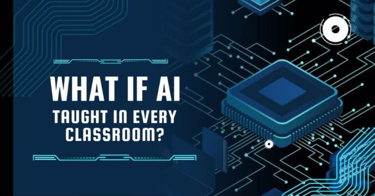 What If AI Taught in Every Classroom?