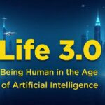 📘 Book Reveiew (AI Style): Life 3.0 by Max Tegmark