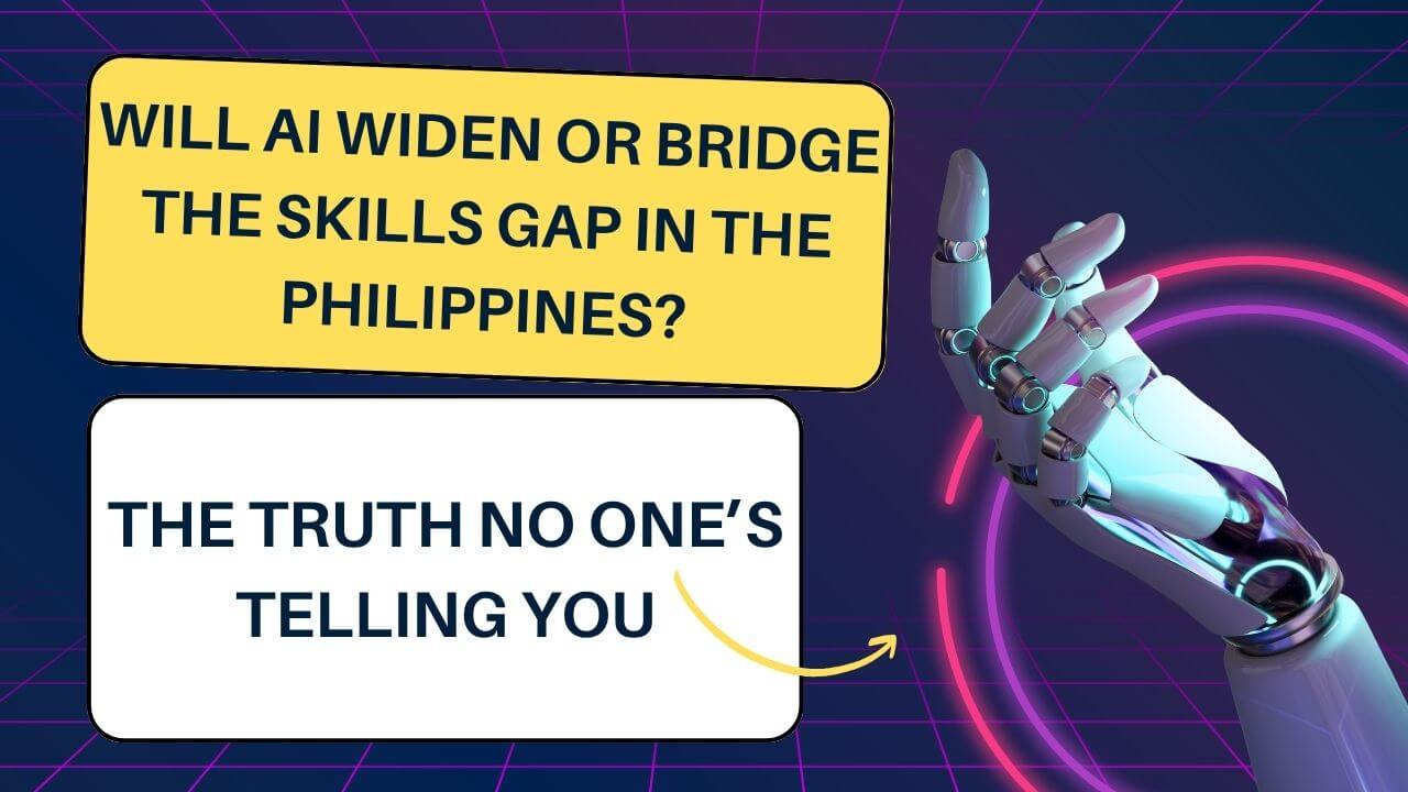 🤖 Will AI Widen or Bridge the Skills Gap in the Philippines?
