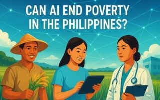 Can AI End Poverty in the Philippines? The Big Question We Can’t Ignore