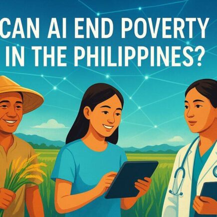 Can AI End Poverty in the Philippines? The Big Question We Can’t Ignore