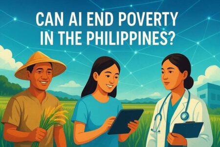 Can AI End Poverty in the Philippines? The Big Question We Can’t Ignore