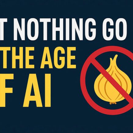 Let Nothing Go in the Age of AI: The Onion-Skin Era of Overreaction