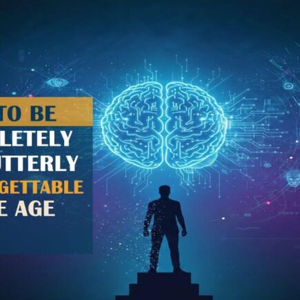 🧠 How to Be Completely and Utterly Unforgettable in the Age of AI—and Succeed