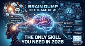 🧠 The "Brain Dump" is the Only Skill You Need in 2026