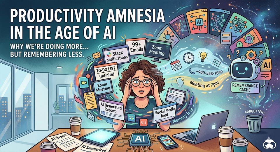 Productivity Amnesia in the Age of AI
