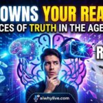 🧠 Who Owns Your Reality? Sources of Truth in the Age of AI